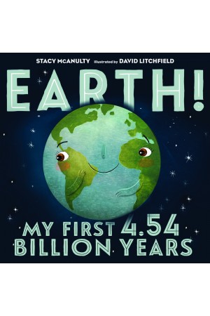 Earth! My First 4.54 Billion Years